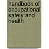 Handbook Of Occupational Safety And Health door Louis J. Diberardinis