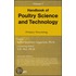 Handbook Of Poultry Science And Technology