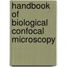 Handbook of Biological Confocal Microscopy door Onbekend