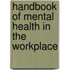 Handbook of Mental Health in the Workplace door Michel Hersen