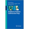 Handbook of Pediatric Cardiovascular Drugs door R. Munoz