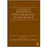 Handbook of Positive Psychology in Schools door Richard Gilman