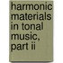 Harmonic Materials In Tonal Music, Part Ii