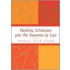 Healing Liturgies Fo R the Seasons of Life