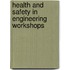 Health And Safety In Engineering Workshops