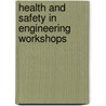 Health And Safety In Engineering Workshops door Safety Executive