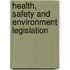 Health, Safety And Environment Legislation