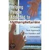 Helping People Addicted To Methamphetamine by Nicolas T. Taylor