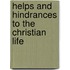 Helps and Hindrances to the Christian Life