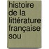 Histoire De La Littérature Française Sou