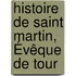 Histoire De Saint Martin, Évêque De Tour