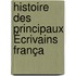 Histoire Des Principaux Écrivains França