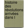 Histoire Des Révolutions Arrivées Dans L door Vertot