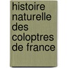 Histoire Naturelle Des Coloptres de France door Martial Ͽ