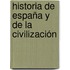 Historia De España Y De La Civilización