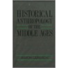 Historical Anthropology Of The Middle Ages door Aron Iakovlevich Gurevich