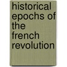 Historical Epochs Of The French Revolution door Henry Goudemetz