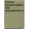 Historie Wyssehradská, Neb Wyprawowánj O door W. Ruffer