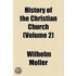 History Of The Christian Church (Volume 2)