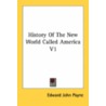 History Of The New World Called America V1 by Unknown