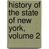 History Of The State Of New York, Volume 2 door John Romeyn Brodhead