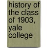 History of the Class of 1903, Yale College door Laboratory Yale University