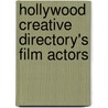 Hollywood Creative Directory's Film Actors door Onbekend