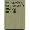 Homopathie Hahnemann's Und Der Neuzeit ... door Anonymous Anonymous