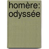 Homère: Odyssée by LeConte De Lisle