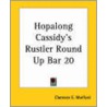 Hopalong Cassidy's Rustler Round Up Bar 20 door Clarence Edward Mulford