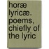 Horæ Lyricæ. Poems, Chiefly Of The Lyric