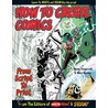 How To Create Comics, From Script To Print door Mike Manley