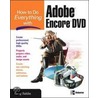 How To Do Everything With Adobe Encore Dvd by Doug Sahlin