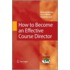 How to Become an Effective Course Director