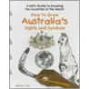 How to Draw Australia's Sights and Symbols door Melody S. Mis