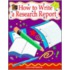 How to Write a Research Report, Grades 3-6