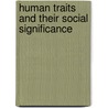 Human Traits And Their Social Significance door Irwin Edman