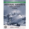 Imperial Airways - From Early Days To Boac door Arthur W.J.G. Ord-Hume