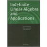 Indefinite Linear Algebra and Applications door Leiba Rodman