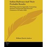 Indian Railways And Their Probable Results door William Patrick Andrew
