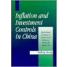 Inflation And Investment Controls In China door Yasheng Huang