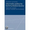 Informelle politische Kommunikationskultur by Christiane Lesmeister