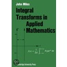 Integral Transforms in Applied Mathematics door John W. Miles