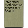 Integrated Mathematics, Grades 8-12 Book 3 by Rubenstein