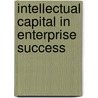 Intellectual Capital in Enterprise Success door Lindsay Moore