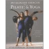 Intelligent Exercise With Pilates And Yoga door Lynne Robinson