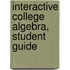 Interactive College Algebra, Student Guide