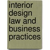 Interior Design Law and Business Practices door C.J. Berger