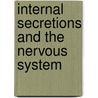 Internal Secretions and the Nervous System door Lavastine Laignel