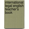 International Legal English Teacher's Book by Translegal